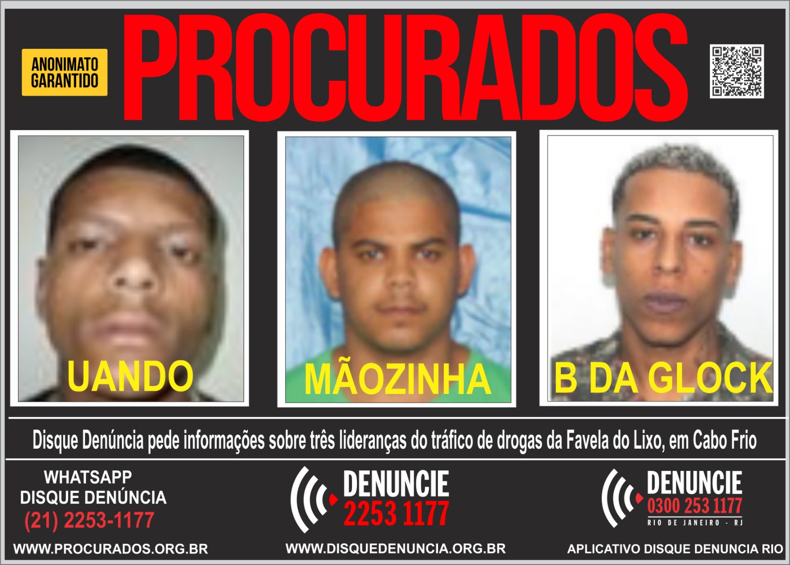 Disque Denúncia pede informações que levem à prisão de três líderes do tráfico de drogas da Favela do Lixo, em Cabo Frio 